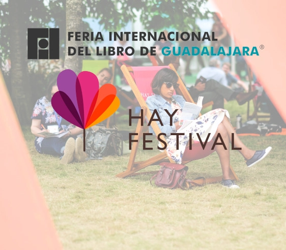 The Guadalajara International Book Fair and the Hay Festival of Literature & Arts