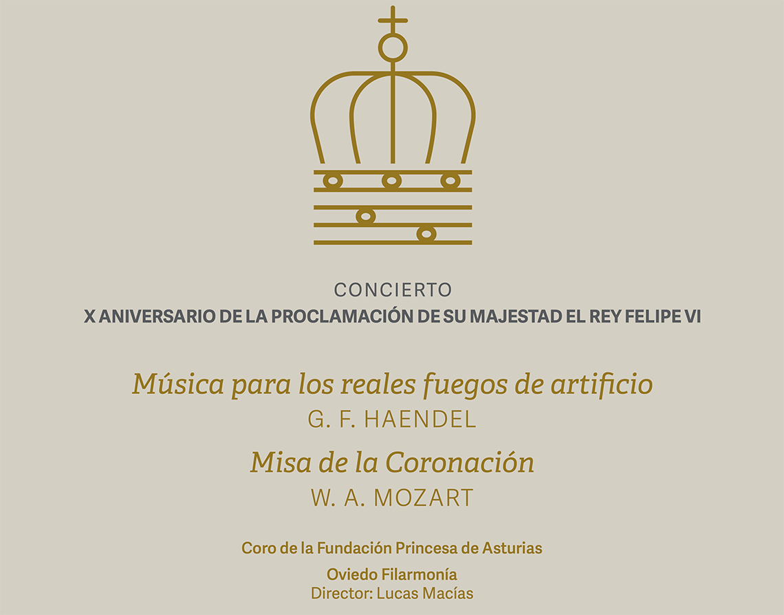 Concert by the Princess of Asturias Foundation Choir and the Oviedo Filarmonía Orchestra on the occasion of the 10th anniversary of the proclamation of His Majesty King Felipe VI